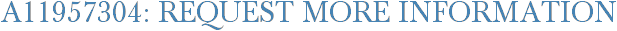 A11957304: Request More Information