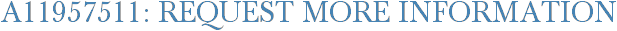 A11957511: Request More Information