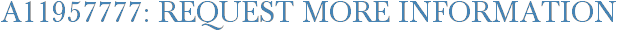 A11957777: Request More Information