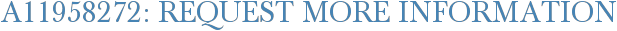 A11958272: Request More Information