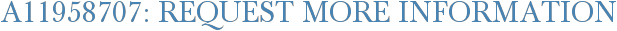A11958707: Request More Information