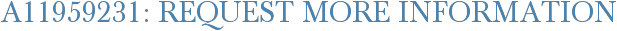 A11959231: Request More Information