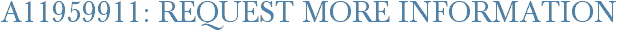 A11959911: Request More Information