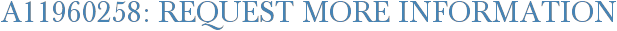 A11960258: Request More Information