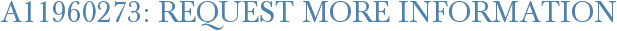 A11960273: Request More Information