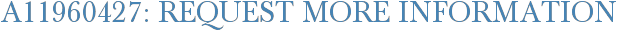 A11960427: Request More Information
