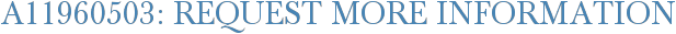 A11960503: Request More Information