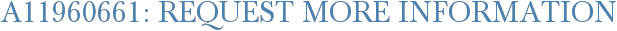 A11960661: Request More Information