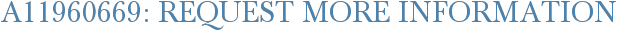 A11960669: Request More Information
