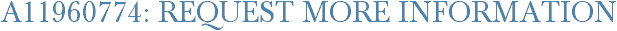 A11960774: Request More Information
