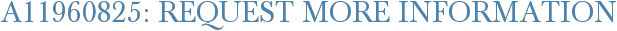 A11960825: Request More Information