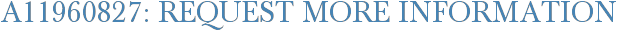 A11960827: Request More Information