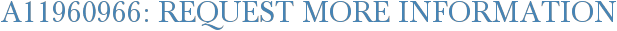 A11960966: Request More Information