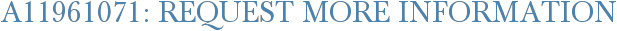 A11961071: Request More Information