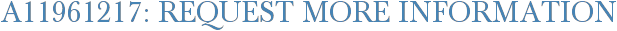 A11961217: Request More Information