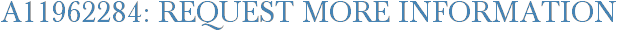 A11962284: Request More Information