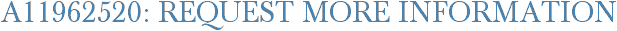 A11962520: Request More Information