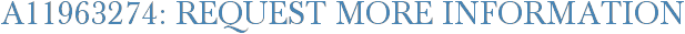 A11963274: Request More Information
