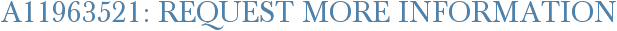 A11963521: Request More Information