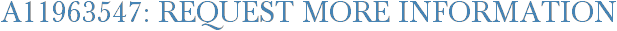 A11963547: Request More Information