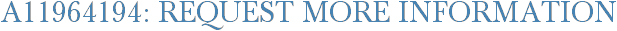 A11964194: Request More Information