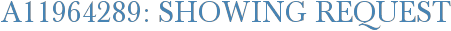 A11964289: Showing Request