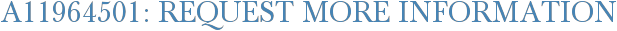 A11964501: Request More Information