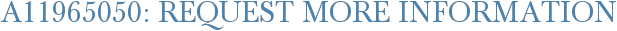 A11965050: Request More Information