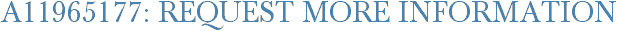 A11965177: Request More Information