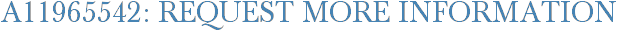 A11965542: Request More Information