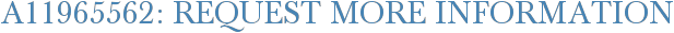 A11965562: Request More Information