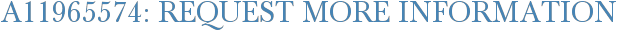A11965574: Request More Information