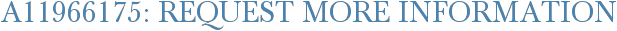 A11966175: Request More Information