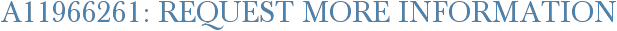 A11966261: Request More Information