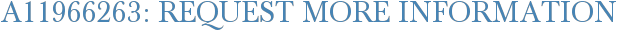 A11966263: Request More Information