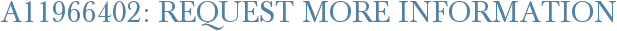 A11966402: Request More Information