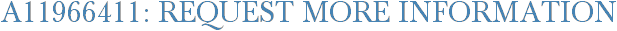 A11966411: Request More Information