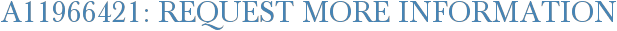 A11966421: Request More Information