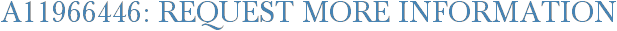 A11966446: Request More Information