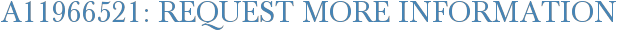 A11966521: Request More Information