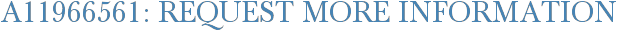 A11966561: Request More Information