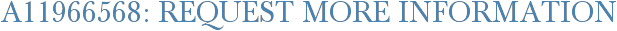 A11966568: Request More Information