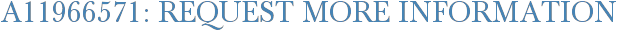 A11966571: Request More Information