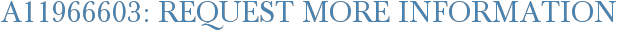 A11966603: Request More Information
