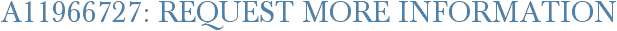 A11966727: Request More Information