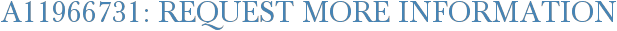 A11966731: Request More Information