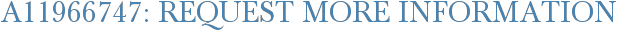 A11966747: Request More Information