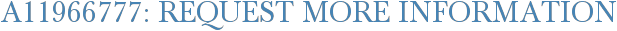 A11966777: Request More Information