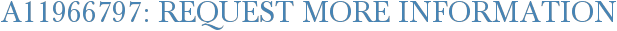 A11966797: Request More Information