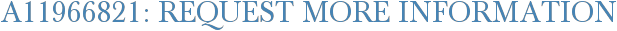 A11966821: Request More Information